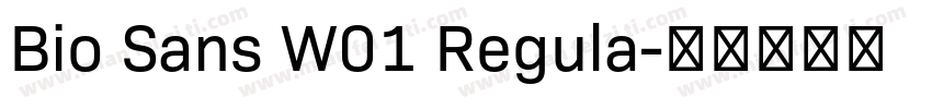 Bio Sans W01 Regula字体转换